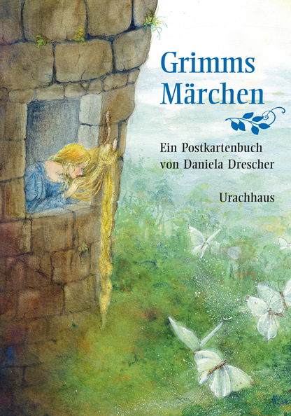 Grimms Maerchen Postkartenbuch Daniela Drescher - 15 Postkarten Rapunzel Aschenputtel Dornroeschen