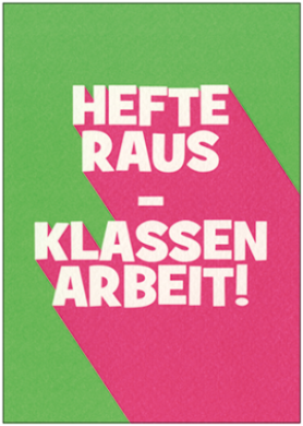 Postkarte Hefte raus, Klassenarbeit! – PKGR165
