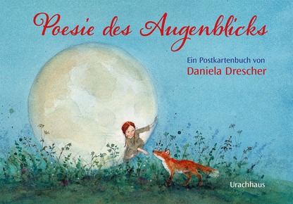 Postkartenbuch Poesie des Augenblicks von Daniela Drescher: Kind streckt sich nach Vollmond, Fuchs schaut zu